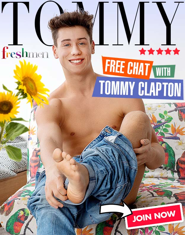 Today we have decided to bring you the new Freshmen chat model Tommy Clapton!
